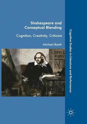 Shakespeare and Conceptual Blending 1