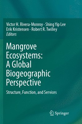 Mangrove Ecosystems: A Global Biogeographic Perspective 1