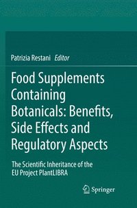 bokomslag Food Supplements Containing Botanicals: Benefits, Side Effects and Regulatory Aspects