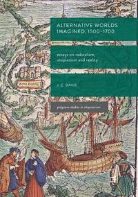 bokomslag Alternative Worlds Imagined, 1500-1700