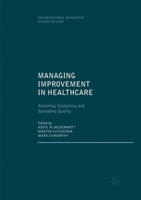 bokomslag Managing Improvement in Healthcare