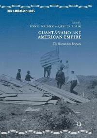bokomslag Guantnamo and American Empire