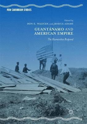 Guantnamo and American Empire 1