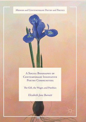 Social Biography of Contemporary Innovative Poetry Communities