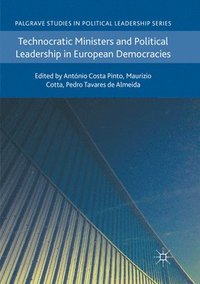 bokomslag Technocratic Ministers and Political Leadership in European Democracies