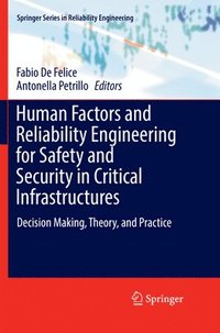 bokomslag Human Factors and Reliability Engineering for Safety and Security in Critical Infrastructures