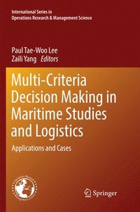 bokomslag Multi-Criteria Decision Making in Maritime Studies and Logistics