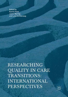 bokomslag Researching Quality in Care Transitions