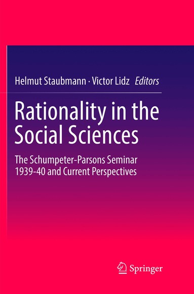 Helmut Staubmann, Victor Lidz - Rationality in the Social Sciences, Häftad