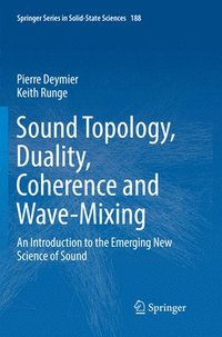 bokomslag Sound Topology, Duality, Coherence and Wave-Mixing