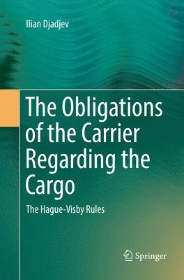 The Obligations of the Carrier Regarding the Cargo 1