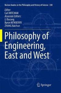 bokomslag Philosophy of Engineering, East and West