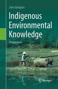 bokomslag Indigenous Environmental Knowledge