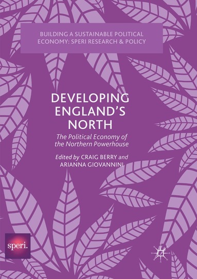Craig Berry, Arianna Giovannini - Developing England’s North, Häftad