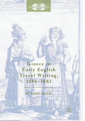 bokomslag Greece in Early English Travel Writing, 15961682