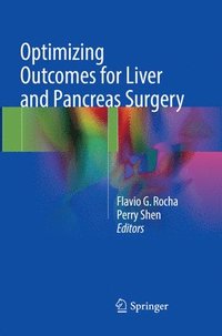 bokomslag Optimizing Outcomes for Liver and Pancreas Surgery