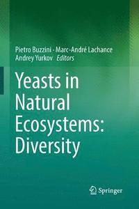 bokomslag Yeasts in Natural Ecosystems: Diversity