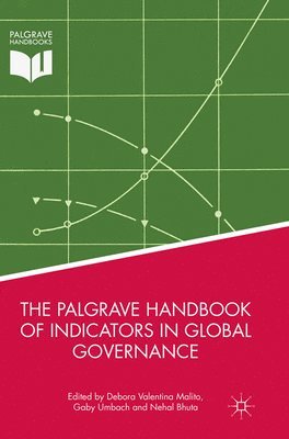 The Palgrave Handbook of Indicators in Global Governance 1