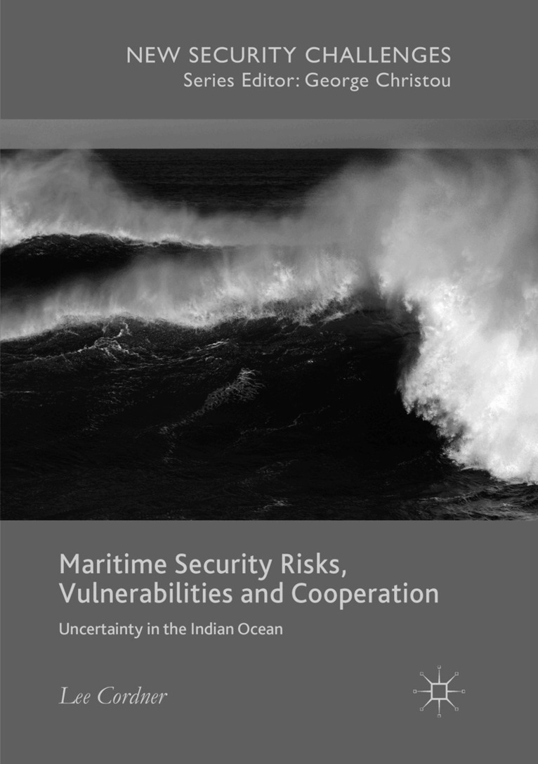 Maritime Security Risks, Vulnerabilities and Cooperation