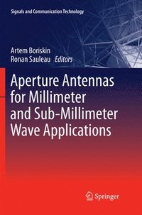 bokomslag Aperture Antennas for Millimeter and Sub-Millimeter Wave Applications