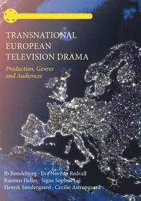 bokomslag Transnational European Television Drama