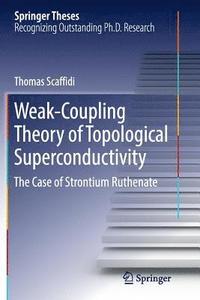 bokomslag Weak-Coupling Theory of Topological Superconductivity