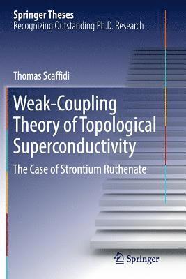 bokomslag Weak-Coupling Theory of Topological Superconductivity