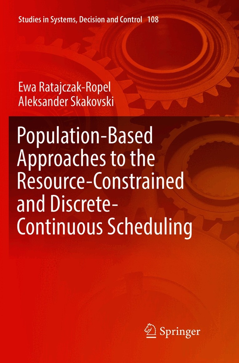 Population-Based Approaches to the Resource-Constrained and Discrete-Continuous Scheduling