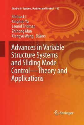 Advances in Variable Structure Systems and Sliding Mode ControlTheory and Applications 1