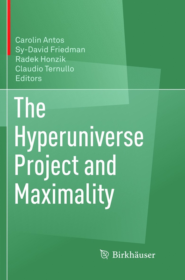 Carolin Antos, Sy-David Friedman, Radek Honzik, Claudio Ternullo - Hyperuniverse Project and Maximality, Häftad