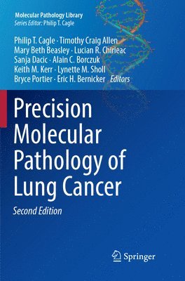 Precision Molecular Pathology of Lung Cancer 1
