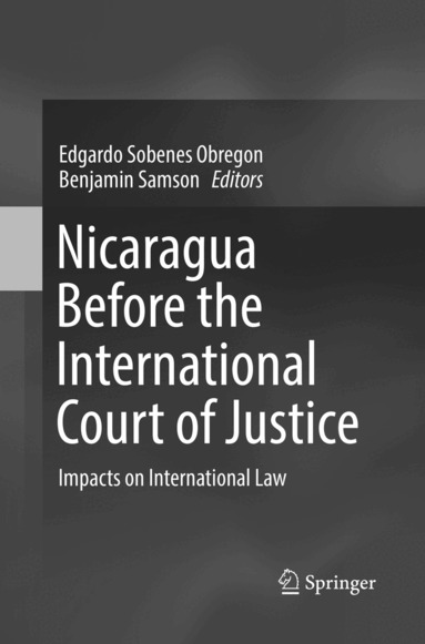 Edgardo Sobenes Obregon, Benjamin Samson - Nicaragua Before the International Court of Justice, Häftad