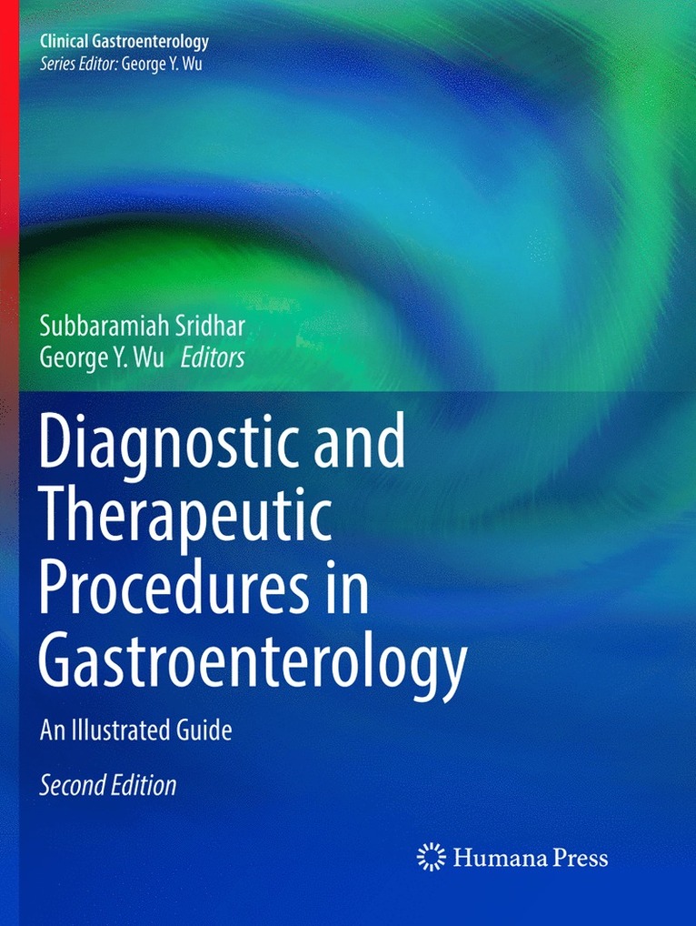 Subbaramiah Sridhar, George Y. Wu - Diagnostic and Therapeutic Procedures in Gastroenterology, Häftad