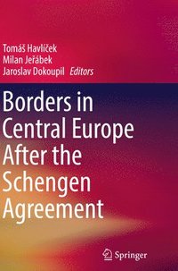 bokomslag Borders in Central Europe After the Schengen Agreement