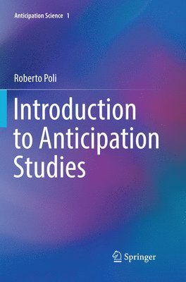 Introduction to Anticipation Studies 1