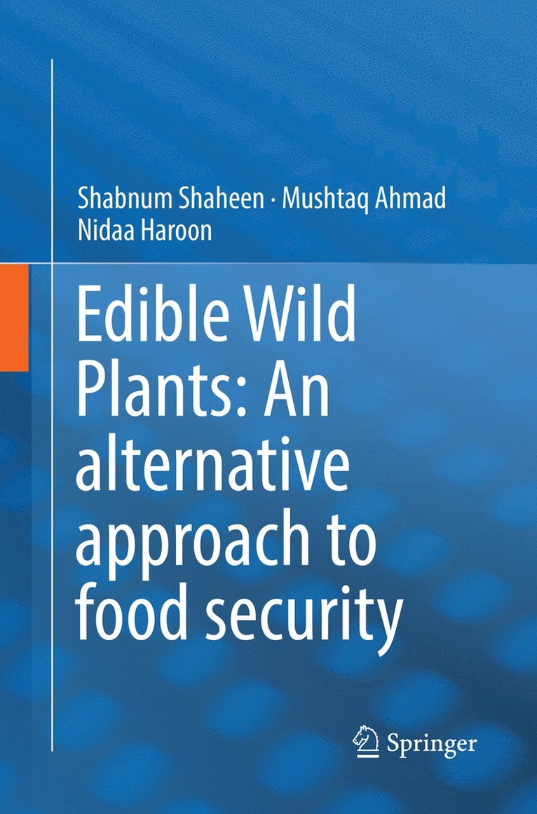 Edible Wild Plants: An alternative approach to food security 1