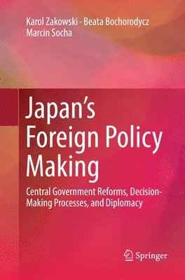 Japan’s Foreign Policy Making