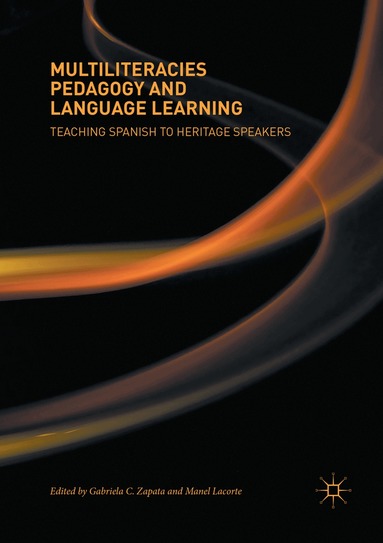 Gabriela C. Zapata, Manel Lacorte - Multiliteracies Pedagogy and Language Learning, Häftad