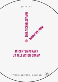 bokomslag Time, Technology and Narrative Form in Contemporary US Television Drama