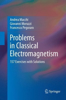 Problems in Classical Electromagnetism 1