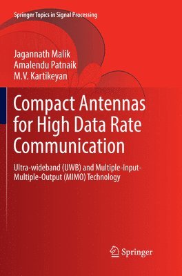 Compact Antennas for High Data Rate Communication 1