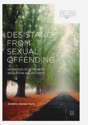 Desistance from Sexual Offending 1