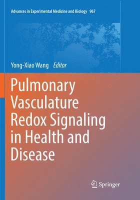 bokomslag Pulmonary Vasculature Redox Signaling in Health and Disease