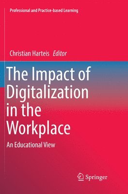 The Impact of Digitalization in the Workplace 1