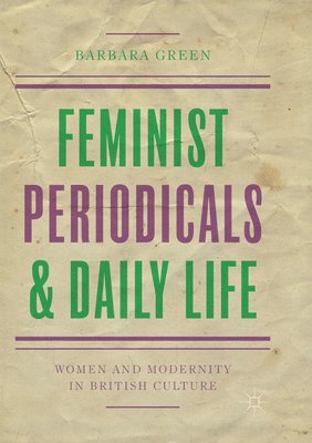 Feminist Periodicals and Daily Life 1