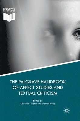 Palgrave Handbook of Affect Studies and Textual Criticism