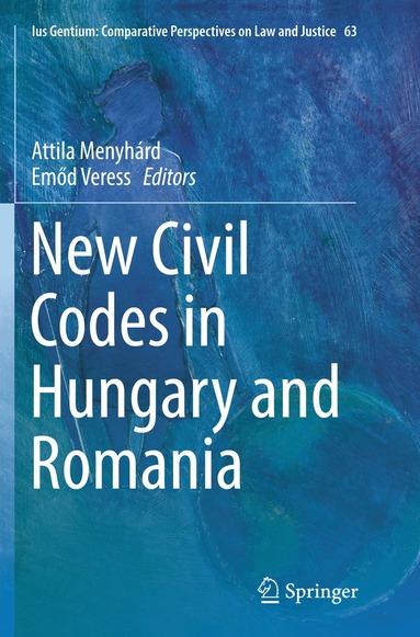 Attila Menyhárd, Emőd Veress - New Civil Codes in Hungary and Romania, Häftad