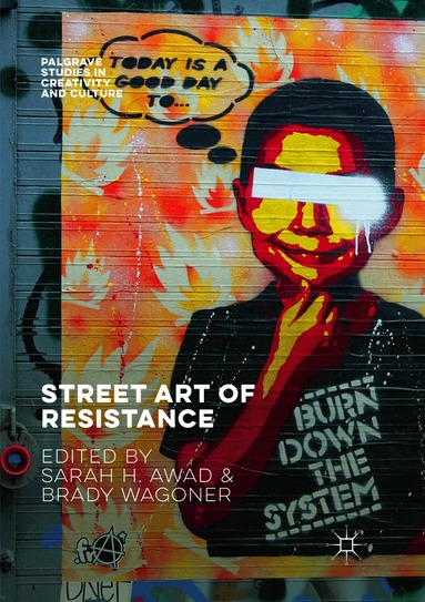 Sarah H. Awad, Brady Wagoner - Street Art of Resistance, Häftad