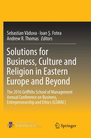 Sebastian Văduva, Ioan Ş. Fotea, Andrew R. Thomas - Solutions for Business, Culture and Religion in Eastern Europe and Beyond, Häftad