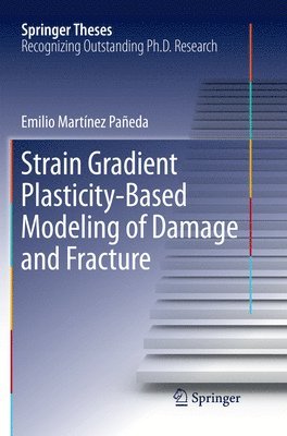 bokomslag Strain Gradient Plasticity-Based Modeling of Damage and Fracture